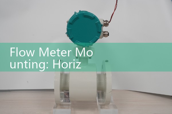 Flow Meter Mounting: Horizontal vs Vertical Pipe Orientation Rules