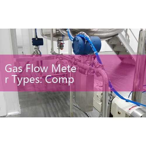 Gas Flow Meter Types: Comparing Thermal, Vortex, and Turbine Tools
