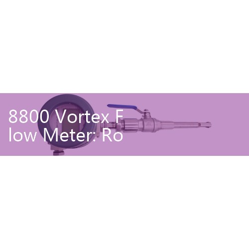 8800 Vortex Flow Meter: Rosemount saturated steam processing system manuals.