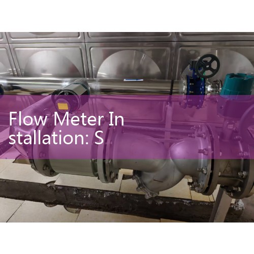 Flow Meter Installation: Straight Pipe Run Requirements Explained